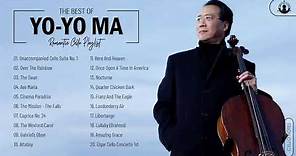 Yo Yo Ma Greatest Hits - Best Of Yo Yo Ma Cello - Yo Yo Ma Playlist Collection Of All Time