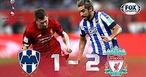 Monterrey- Liverpool [1-2] | GOLES | Semifinal | Mundial de Clubes 2019 | FOX Sports