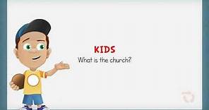 What Is the Church? An Explanation for Kids