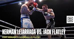 FIGHT HIGHLIGHTS | Kerman Lejarraga vs. Jack Flatley