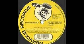 (2000) Byron Stingily - Why Can't You Be Real [Danny Tenaglia 12'' Version Mix]