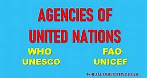 Agencies of UN | Specialized Agencies of UN | UN Agencies & their headquarters