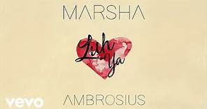 Marsha Ambrosius - Luh Ya (Official Video)
