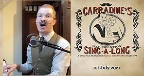 Carradine's Cockney Sing-a-long - 1st July 2021