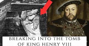 BREAKING Into The Tomb Of King Henry VIII
