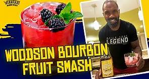 The Woodson Bourbon Fruit Smash by Charles Woodson! *Play-By-Play Instructions*