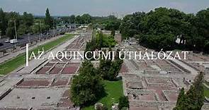 Az aquincumi úthálózat / The road network of Aquincum