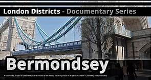 London Districts: Bermondsey (Documentary)