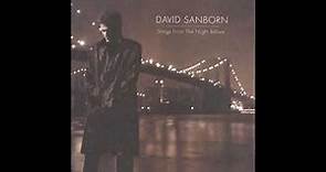 Listen Here - David Sanborn