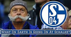 What On Earth Is Going On At Schalke 04?