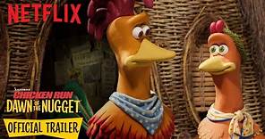 Chicken Run: Dawn of the Nugget 🐓 OFFICIAL TRAILER