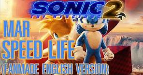 Speed Life (English Version) (from “Sonic The Hedgehog 2”) - Mar