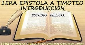1ERA EPÍSTOLA A TIMOTEO INTRODUCCIÓN ESTUDIO BIBLICO