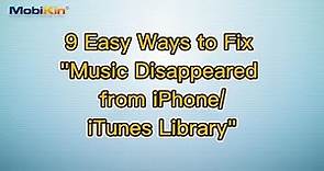 9 Easy Ways to Fix "Music Disappeared from iPhone/iTunes Library"