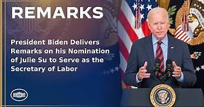 President Biden Delivers Remarks on his Nomination of Julie Su to Serve as the Secretary of Labor
