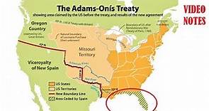 Foreign Relations in the 1820s Adams Onis Treaty