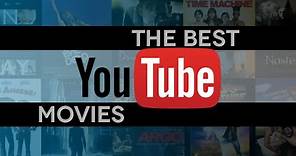 Best Free Movies on YouTube (As of November 2015)