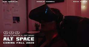 Alt Space // Official Trailer
