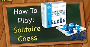 How to play Solitaire Chess