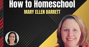 #34 How Do You Actually Homeschool? With Mary Ellen Barrett