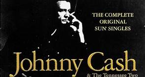 Johnny Cash & The Tennessee Two - The Complete Original Sun Singles