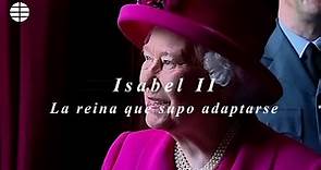 Isabel II: La reina que supo adaptarse