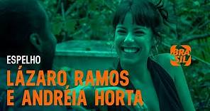 Andréia Horta e Lázaro Ramos | Espelho