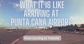 Arrival and walkthrough at Punta Cana Airport with AirCanada