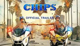 CHIPS - Official Trailer [HD]