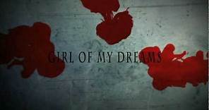 Girl Of My Dreams - Trailer HD