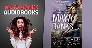 Enjoy Best Of Maya Banks Audible Audiobooks, Starring: Wherever You Are