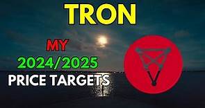 My TRON TRX Price Prediction for 2024/2025
