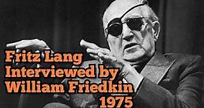 Fritz Lang Interviewed by William Friedkin (1975) - sub ITA
