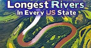 What is the Longest River in Each US State?