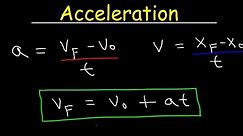Physics - Acceleration & Velocity - One Dimensional Motion