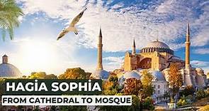 "From Cathedral to Mosque: The Saga of Hagia Sophia" - Hagia Sophia's Historic Tale