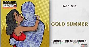 Fabolous - Cold Summer (Summertime Shootout 3)