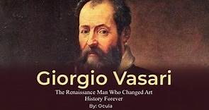 Giorgio Vasari - The Renaissance Man Who Changed Art History Forever