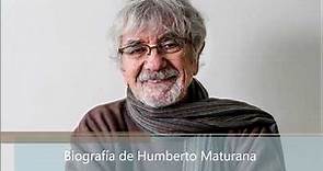 Biografía de Humberto Maturana