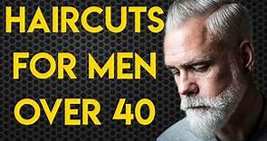 Best Hairstyles For Men Over 40 | Mens Fashion | Mens Style