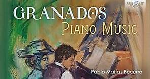 Granados: Piano Music