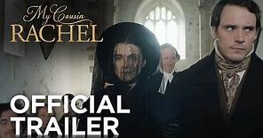 MY COUSIN RACHEL | Official Trailer | FOX Searchlight