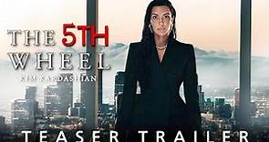 The 5th Wheel Teaser Trailer | Kim Kardashian | The 5th Wheel Movie Trailer | The 5th Wheel Trailer