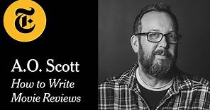 How to Write Movie Reviews with A.O. Scott