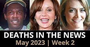 Who Died: May 2023 Week 2 | News