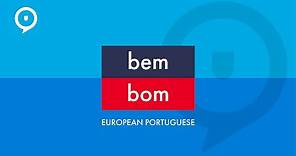 European Portuguese - bem vs. bom (+ dialogue)