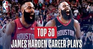 James Harden's Top 30 Plays of His NBA Career