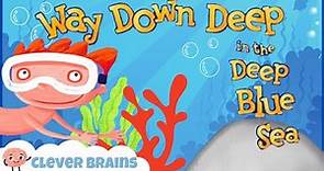 🪸 WAY DOWN DEEP IN THE DEEP BLUE SEA | SEA LIFE BOOKS FOR CHILDREN | OCEAN LIFE BOOKS READ ALOUD