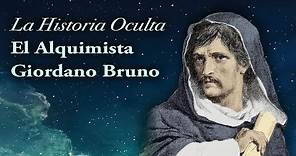 La Historia Oculta - El Gran Rebelde - Giordano Bruno