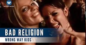 Bad Religion - Wrong way Kids (Official Music Video)